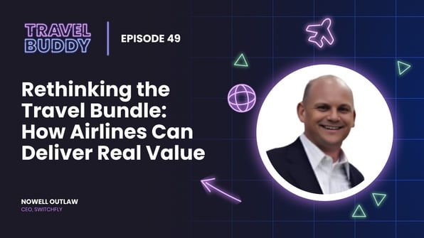 Rethinking the Travel Bundle: How Airlines Can Deliver Real Value