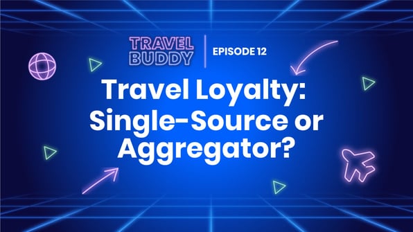 Travel loyalty: Single-source or aggregator?