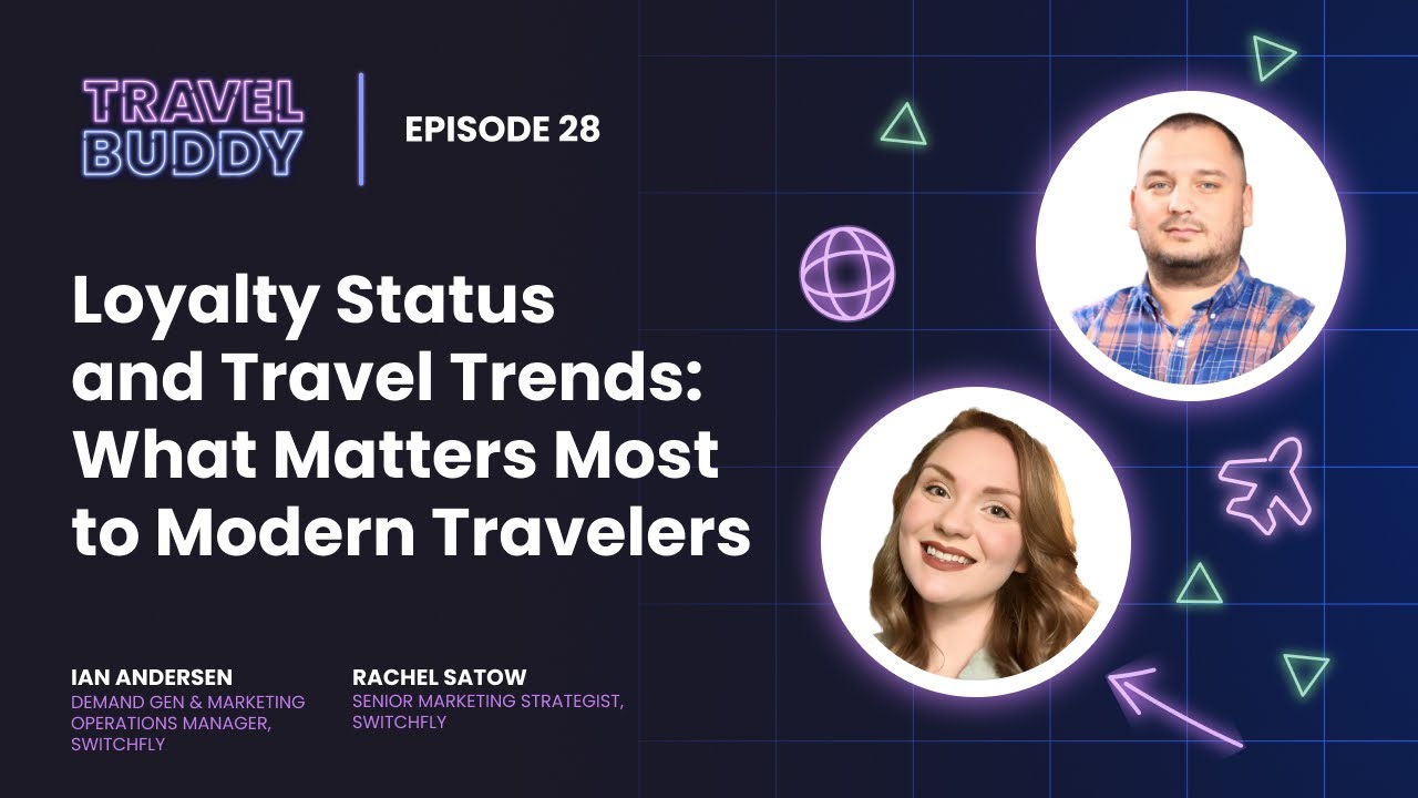 Loyalty Status and Travel Trends  What Matters Most to Modern Travelers